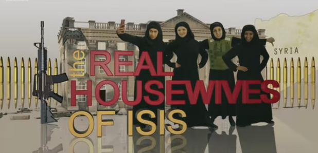 Real Housewives Of ISIS
